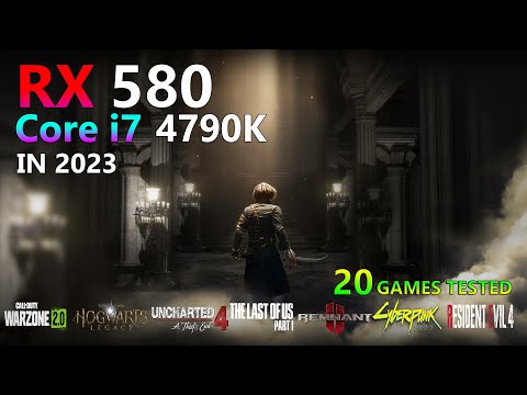 RX 580 + Core i7 4790K - Test in 20 Games - 2023