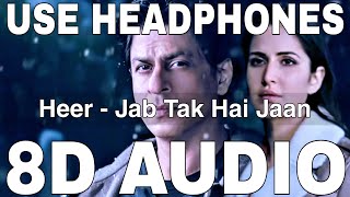 Heer (8D ) || Jab Tak Hai Jaan || Harshdeep Kaur || Shahrukh Khan, Katrina Kaif Resimi