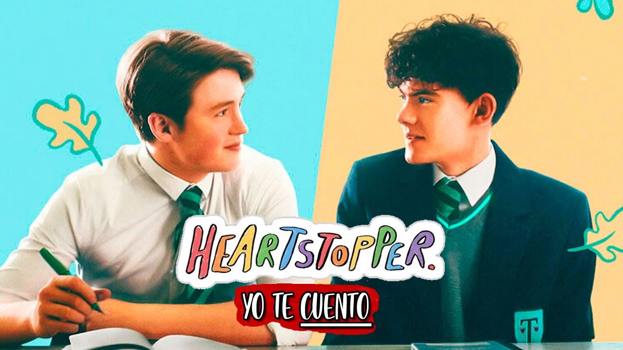 HEARTSTOPPER (GAY enamora a HETERO) en 10 Minutos | Yo te Cuento | Resumen