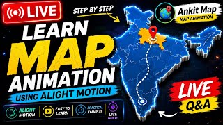 🔴 live — Map Animation Tutorial (Alight Motion)! 🗺️🔥 || Ankit map  is live