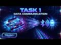 Task 1 Data Communication