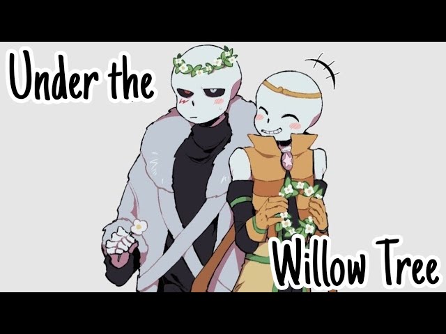 Under the Willow Tree, Undertale AU Fanfiction Reading