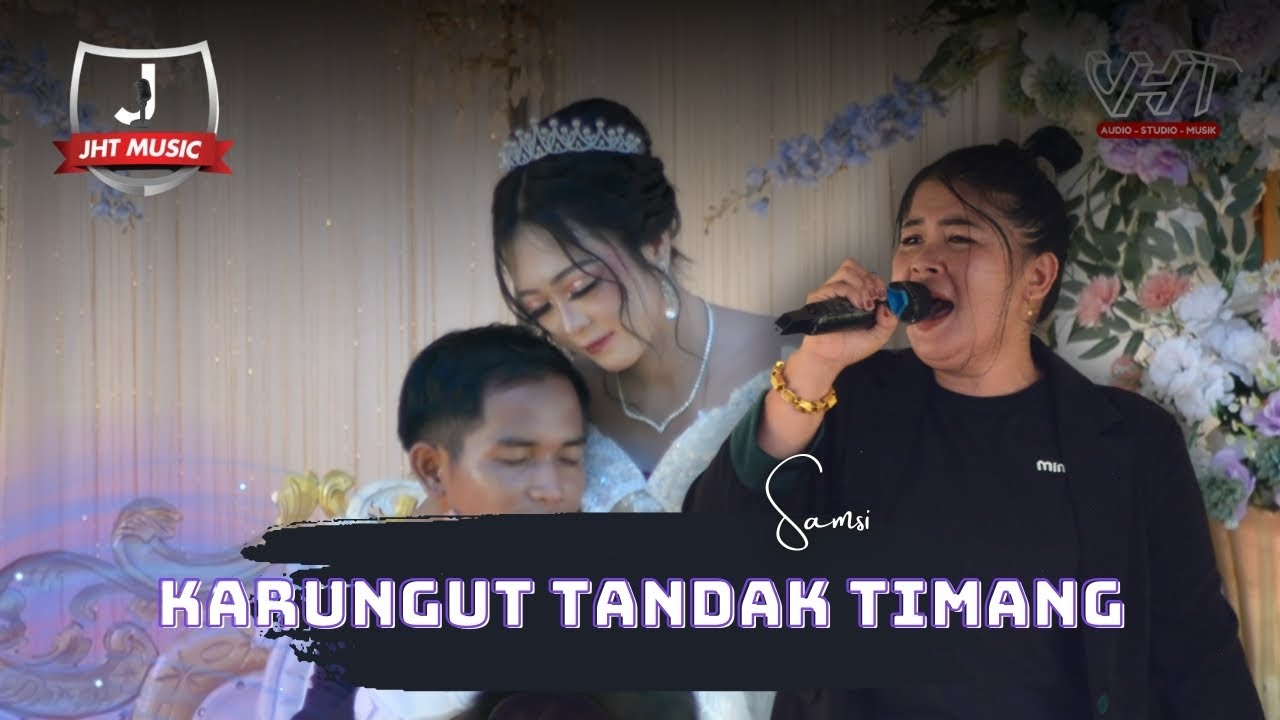 Karungut Tandak Timang By Samsi ~Mungku Baru