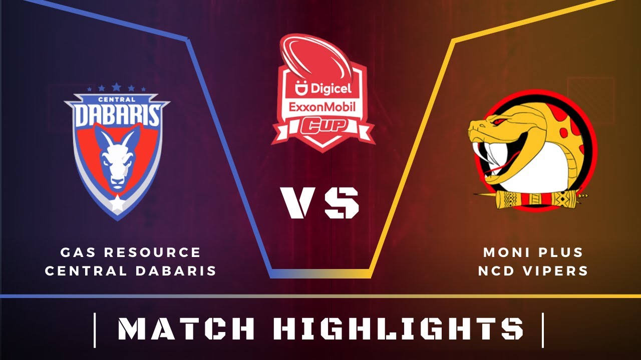 Gas Resource Central Dabaris vs Moni Plus NCD Vipers | Match Highlights | 2025 Digicel ExxonMobilCup
