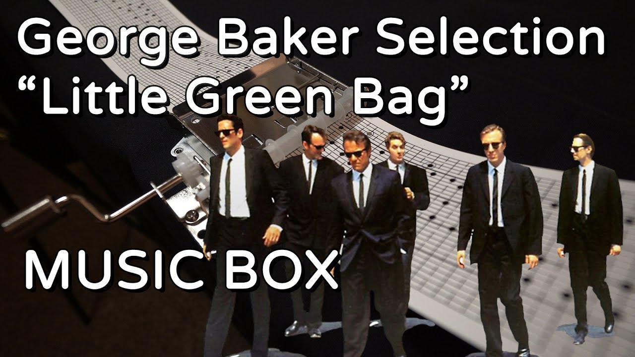George Baker Selection - Little Green Bag (MUSIC BOX) - YouTube