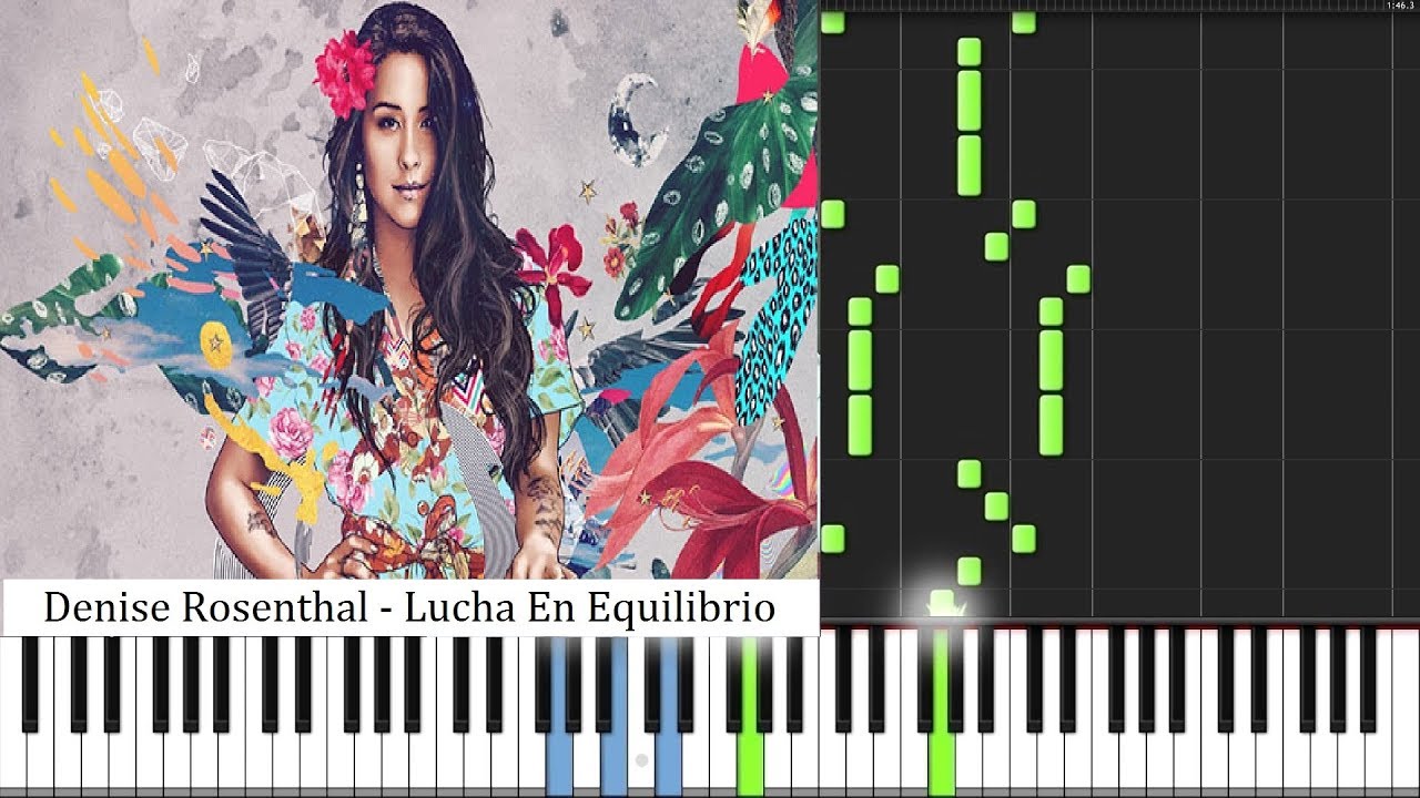 Lucha En Equilibrio - Denise Rosenthal PIANO TUTORIAL Midi - YouTube