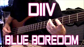 DIIV - Blue Boredom (Sky&#39;s Song) (guitar &amp; bass cover + TAB)