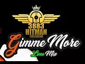 DJ 3883 HitMan ExClusive - GIMME MORE [Lime Mix 2018]°•BrtH`Bluz [Burhay]