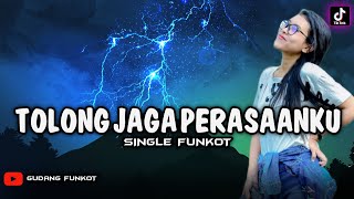 Download Lagu DJ FYP TIKTOK ‼️ TOLONG JAGA PERASAANKU - ARIEF (GUDANG FUNKOT) MP3