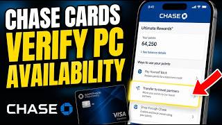 How to verify PC availability on Chase cards - Easy Tutorial