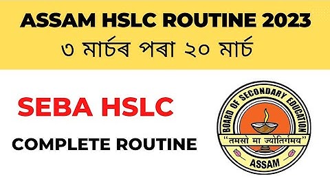 Assam HSLC Routine 2023 | SEBA HSLC Complete Routine#seba