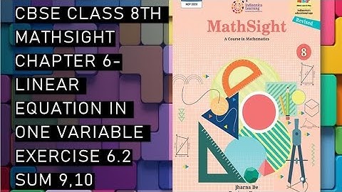 CBSE/ Class 8th/ Mathsight /Chapter 6 - Linear Equation in One Variable/ Exercise 6.2  sum 9&10