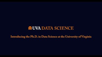 Introducing the Ph.D. in Data Science at the University of Virginia