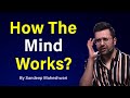 How the mind works by sandeep maheshwari  hindi