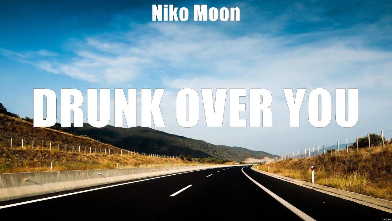 Niko Moon - Drunk Over You (Lyrics) Wonder Woman, Neon Love, Eight Seconds