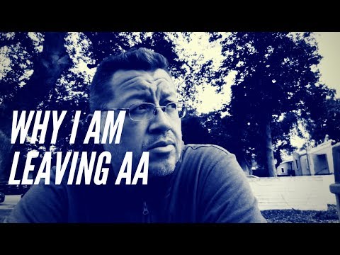 why-i-am-leaving-alcoholics-anonymous-(aa)