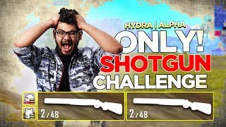 Only Shotgun Challenge Chicken Dinner Hdra Alpha Pubg Mobile Funny Highlight