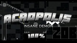 ACROPOLIS 100% MY FIRST INSANE DEMON GD [MOBILE]