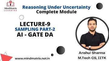 Sampling Part-2 || Lec-9 AI || GATE DA || Anshul Sir || MindMatrix Learning