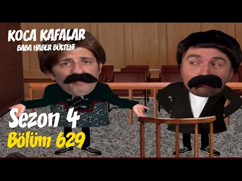 Koca Kafalar ile Baba Haber Bülteni (Bölüm  629)