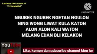 Karaoke Lirik//JAKA PEMIKAT