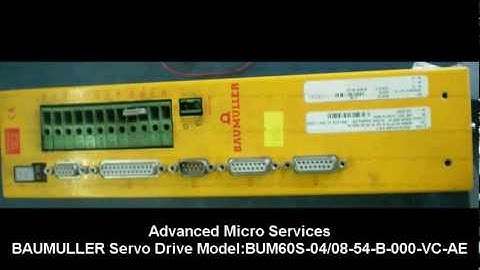 BAUMULLER Servo Drive BUM60S-04/08-54-B-000-VC-AE Repair @ Advanced Micro Services Pvt. Ltd,