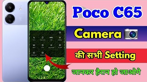 poco c65 camera settings, poco c65 camera tips and trick