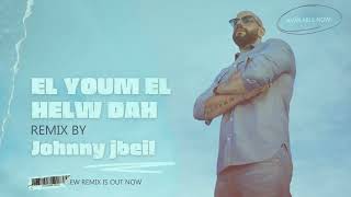 Ahmed Saad - El Youm El Helw Dah (Johnny Jbeil Remix) | احمد سعد اليوم الحلو ده ريمكس