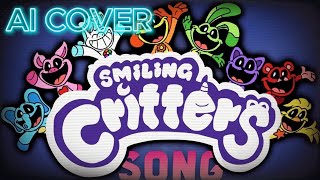 Smiling Critters Song AI COVER