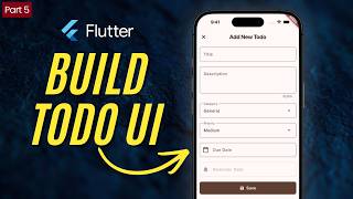 Flutter Todo App: Build Add Todo UI