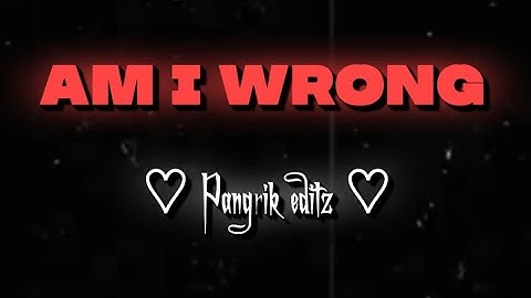 Am i wrong XML || check description || WhatsApp status