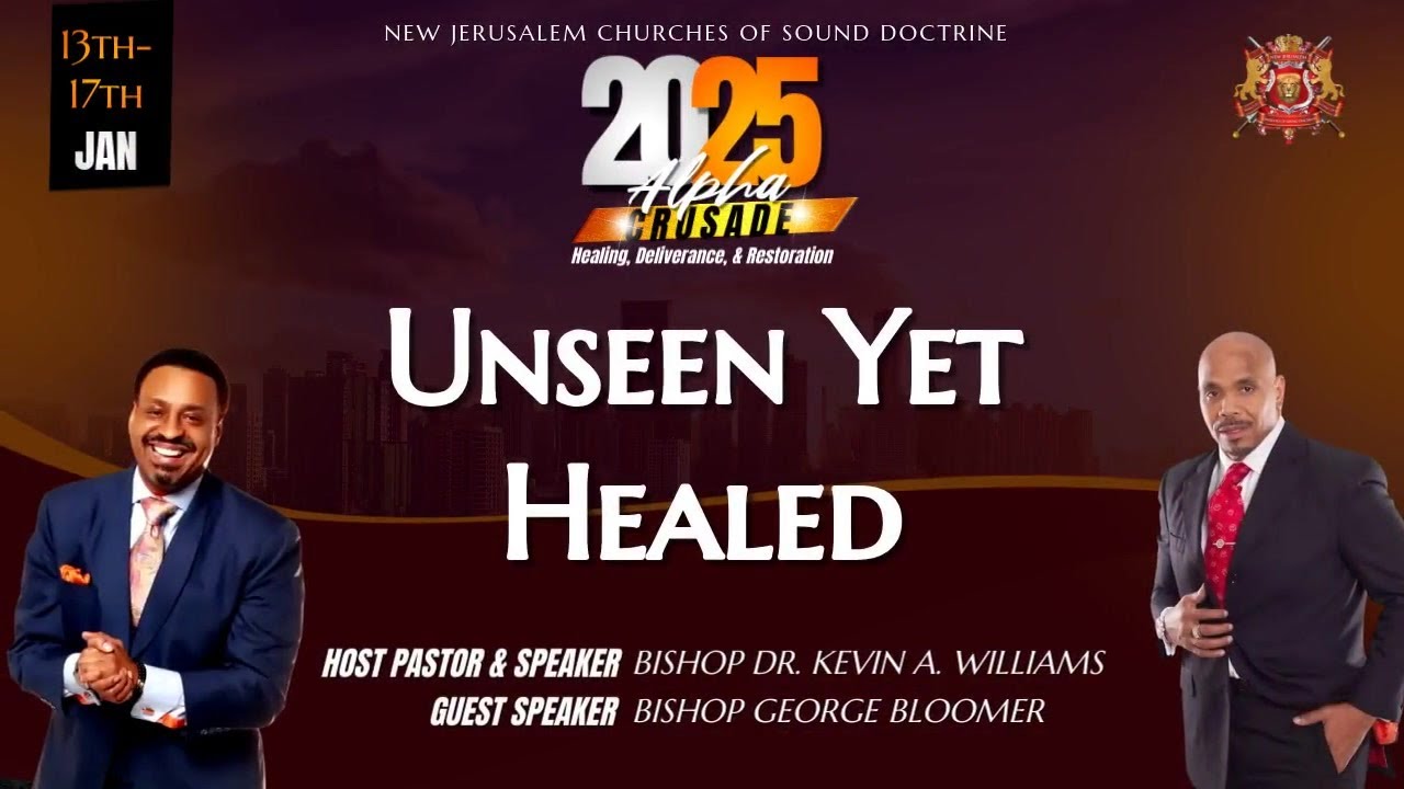 Unseen Yet Healed // ALPHA Crusade Night 4 // Dr. Kevin A. Williams ...