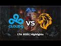 LTA 2025 | Highlights | Cloud9 KIA vs Lyon | All Games Day 1 Week 1