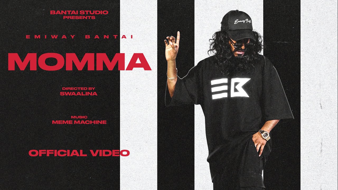 EMIWAY   MOMMA PROD BY MEME MACHINE OFFICIAL MUSIC VIDEO