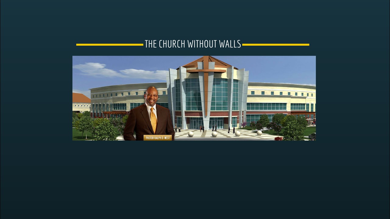 The Church Without Walls - 10AM