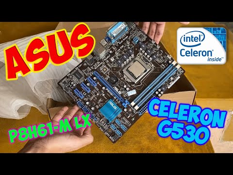 Asus P8H61-M LX Motherboard with Intel Celeron G530 UNBOXING !!!