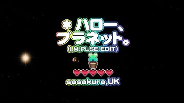 [1080p60] Project Diva Future Tone - ∗Hello, Planet (I.M.PLSE-EDIT) - Hard - 104.83% Perfect