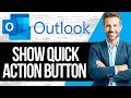 How to Show Quick Action Button Over Your Email in Outlook