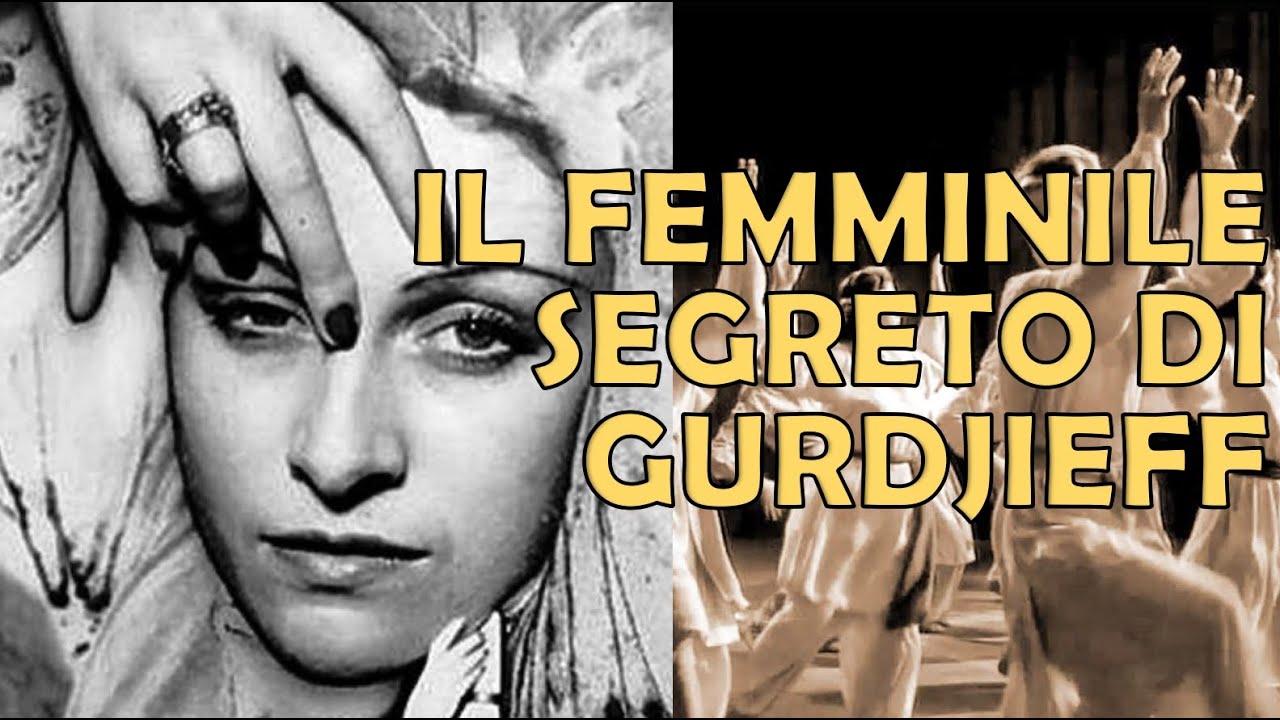 L’Altro Volto di Gurdjieff: la Via Femminile della Presenza