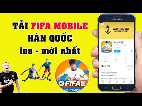 Cách Tải FIFA Mobile Hàn Quốc iOS – 2023 Trên iPhone