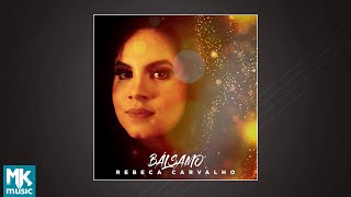 Rebeca Carvalho - Bálsamo (EP COMPLETO)