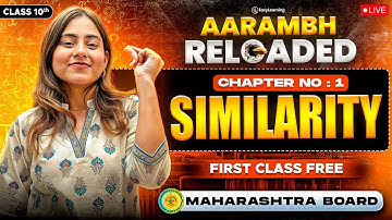 Aarambh Reloaded 10th Maths - 1st FREE Class | Similarity Lecture 1