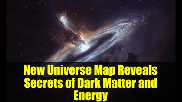 New Universe Map Reveals Secrets of Dark Matter and Energy