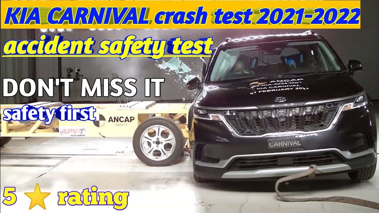 Kia Carnival 2021 Safety Rating L Kia Carnival Crash Test 2022 | Ancap Safety Rating - Youtube