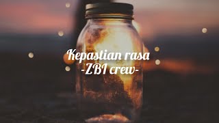 ZBI crew -kepastian rasa- (story wa)