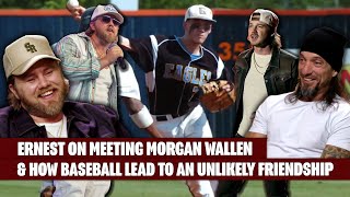 Ernest on meeting Morgan Wallen & how baseball lead to an all-star songwriting duo