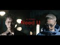 NO NAME'S - Need U [Official Music Video]