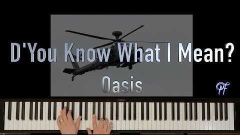 Thumbnail of D'You Know What I Mean? - Oasis - Piano