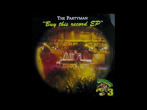 The Partyman — The Partyman - Buy This Record EP (Hardcore / Gabber)
