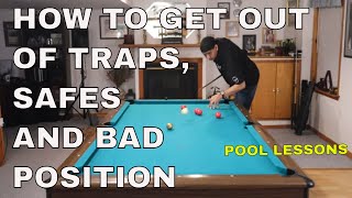 HOW TO GET OUT OF TRAPS, SAFES & BAD POSITION - For 8 Ball, 9 Ball, and 10 Ball  (Pool Lessons)